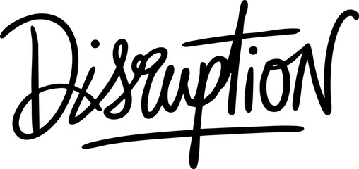 Handwritten 'Disruption' Text in Bold Black on White Background – Ideal for Creative Projects or Marketing Materials