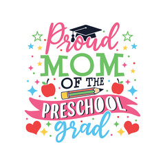 Proud mom of the preschool grad, Proud Family of the preschool student