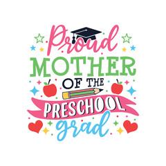 Proud mother of the preschool grad, Proud Family of the preschool student