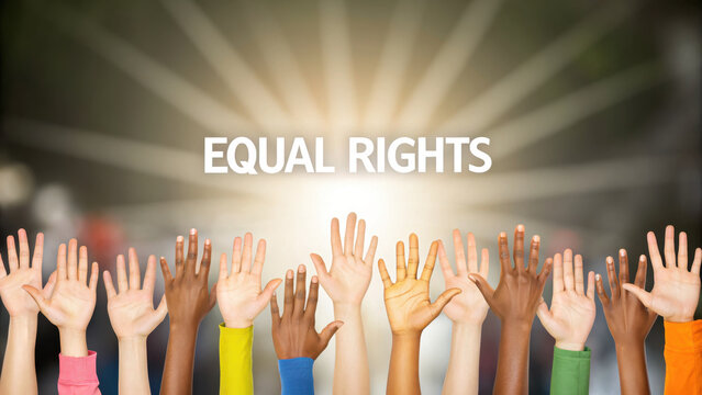 Equal rights are symbolized by diverse collection of hands reaching towards bright light, representing unity and hope for justice