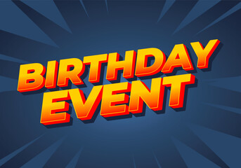 Birthday event. Text effect for advertising needs or anything