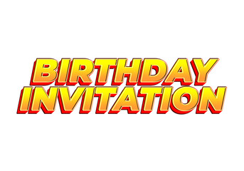 Birthday invitation. Text effect for online and printed invitations