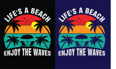 Naklejka premium Life's A Beach Enjoy The Waves Design