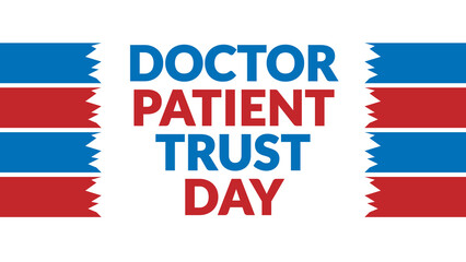 Doctor Patient Trust Day text with side lines on a White background. Which is observed every year in March to celebrate and wish Doctor Patient Trust Day