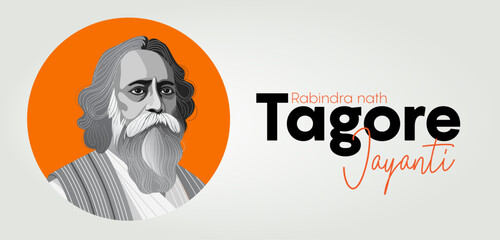 Rabindranath Tagore Jayanti - Celebrating the Legacy of the Nobel Laureate, Poet & Philosopher