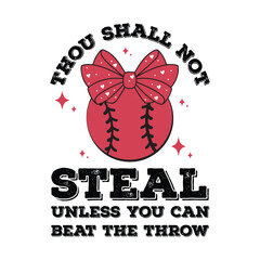 Thou shall not steal unless you can beat the throw-Baseball T-shirt Design For Baseball Lover, Baseball T-shirt, Baseball Svg, Baseball Svg Shirt