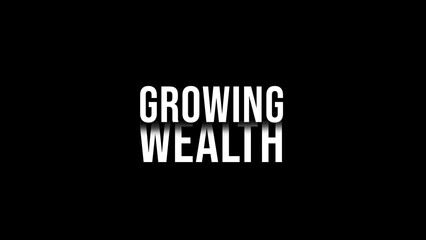 GROWING  WEALTH  text .Modern calligraphic text for use in greeting card, banner template, postcard. Vector and Illustration.