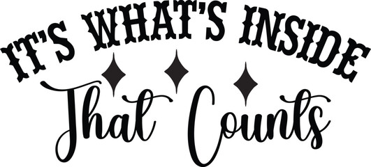 It's What's Inside That Counts