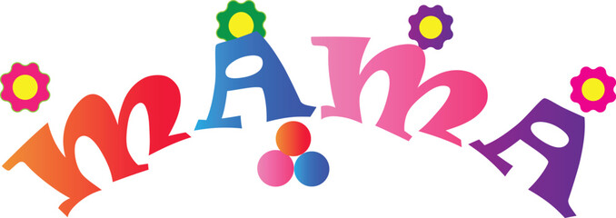 MAMA - lettering isolated on a white background. Design elements for T-shirt, poster, greeting card, and banner. Vector illustration.