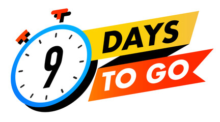Countdown 9 days to go vector badge for social media post, promotion, promo offer