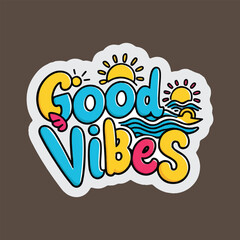 Good Vibes - Motivational Typography Text Sticker printable 