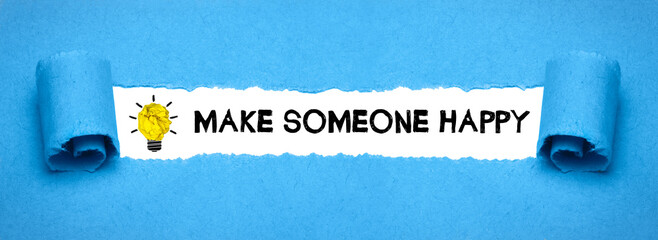 Make someone happy	
