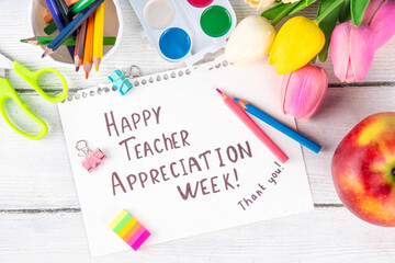 Teacher Appreciation Week background with school supplies and traditional gifts, bouquet of spring...