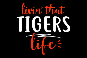 Livin that tigers life - file contains a high-quality digital vector artwork, created with precision and detail, fully editable in Adobe Illustrator.