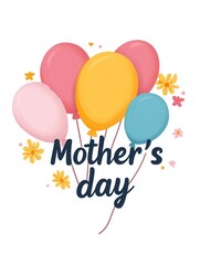 Colorful balloons and flowers celebrating mother's day with festive design.
