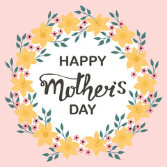 Happy Mothers Day lettering. Handmade calligraphy vector Mother's day card with flowers