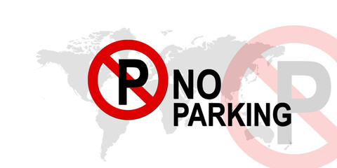 
A No Parking Sign is a traffic and regulatory sign used to indicate areas where vehicles are not allowed to park