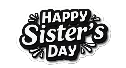 3D illustration of Happy Sister Day text with heart decorations, celebrating the bond of sisterhood.