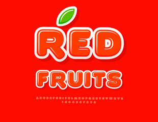Naklejka premium Vector Tasty poster Red Fruits. Bright Sweet style Font. Glossy Alphabet Letters, Numbers and Symbols set