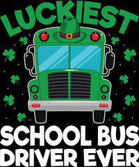 
Luckiest School Bus Driver Ever St Patrick's Day T-Shirt design