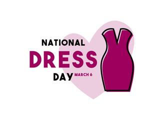 National Dress Day. March 6. White background. Flat design vector.