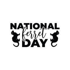 Obraz premium National Ferret Day, idea for poster, banner, flyer or postcard vector illustration.