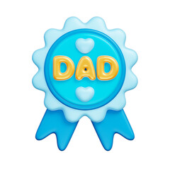 Dad Badge, Happy Father's Day, 3d rendering.