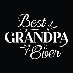 Best  grandpa ever t-shirt design vector