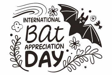 INTERNATIONAL BAT APPRECIATION DAY vector illustration