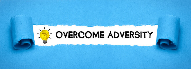 Overcome Adversity	

