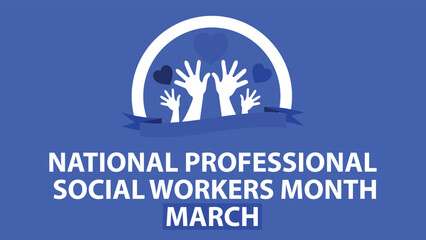 National Professional Social Workers Month march web banner design illustration 