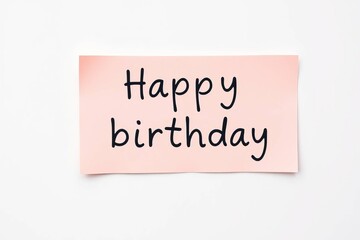 Text Happy birthday on pink note on white background