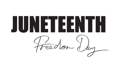 Juneteenth freedom day text font calligraphy hand written lettering script black color object icon june 19 nineteen day black history month freedom slavery human right politic government juneteenth 