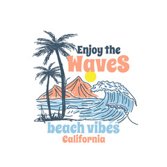 Enjoy the waves beach vibes California nature hand drawn vector illustration