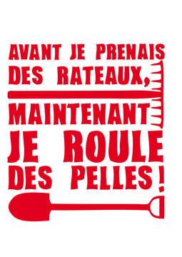  avant prenais rateaux roule pelles expression