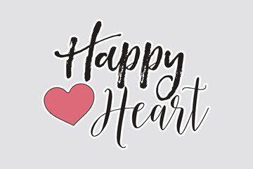 Happy Heart Sticker – Handwritten Brush and Modern Typography. Cheerful 