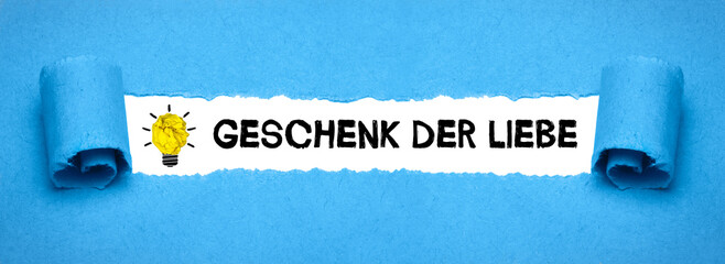Geschenk der Liebe	
