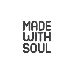 "Made With Soul" Artisan Typography Icon for Handmade Products, Craft Businesses, Authentic Brands and Creative Portfolio Graphics