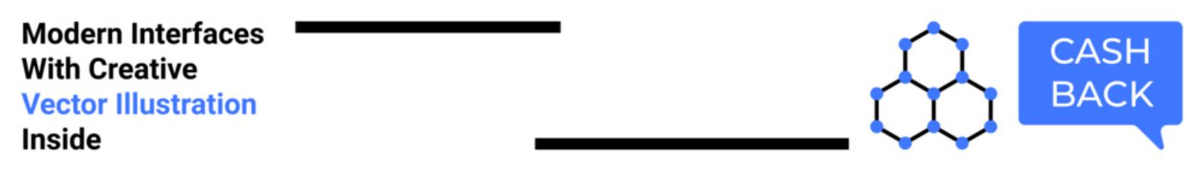 Hexagonal pattern alongside a blue cashback speech bubble promoting financial incentives. Ideal for discount offers, loyalty rewards, e-commerce, cashback apps, online shopping, digital marketing