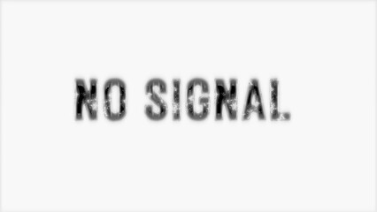 A illustration of no signal with white screen