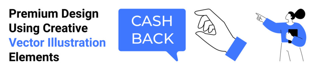 Hand with fingers forming a gesture near blue cash back speech bubble and woman pointing. Ideal for cashback promotions, financial ads, business, e-commerce, marketing, customer benefits, flat