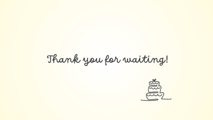 Light yellow and white gradient wallpaper with text (Thank you for waiting!)