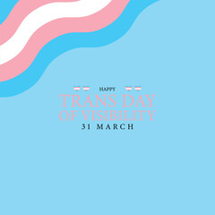 Advocating for Inclusivity Recognizing Trans Day of Visibility