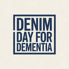 Fototapeta premium Denim Day For Dementia