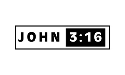 Fototapeta premium Biblical Phrase, John 3:16, Christian typography for banner, poster, photo overlay, apparel design 
