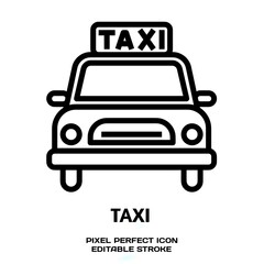 Taxi editable stroke outline icon isolated on white background flat vector illustration, Pixel perfect