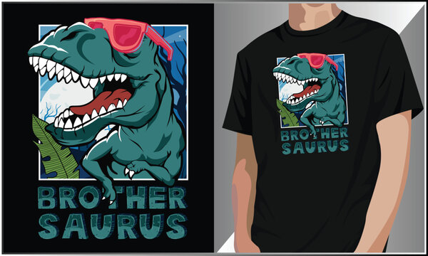 PrintBrother Saurus T Shirt Design, Dinosaur Themed Birthday TShirt, Back To School Design, Funny Brother Saurus Vector, T-Rex Dinosaur Vector illustration, Dinosaur T-Shirt, T-Rex Lover.