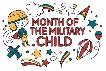MONTH OF THE MILITARY CHILD vector illustration