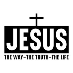 Jesus the way the truth the life Svg
