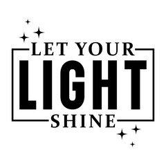 Let your light shine Svg